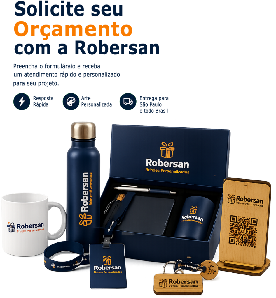 Orçamento de brindes personalizados na Robersan em São Paulo
